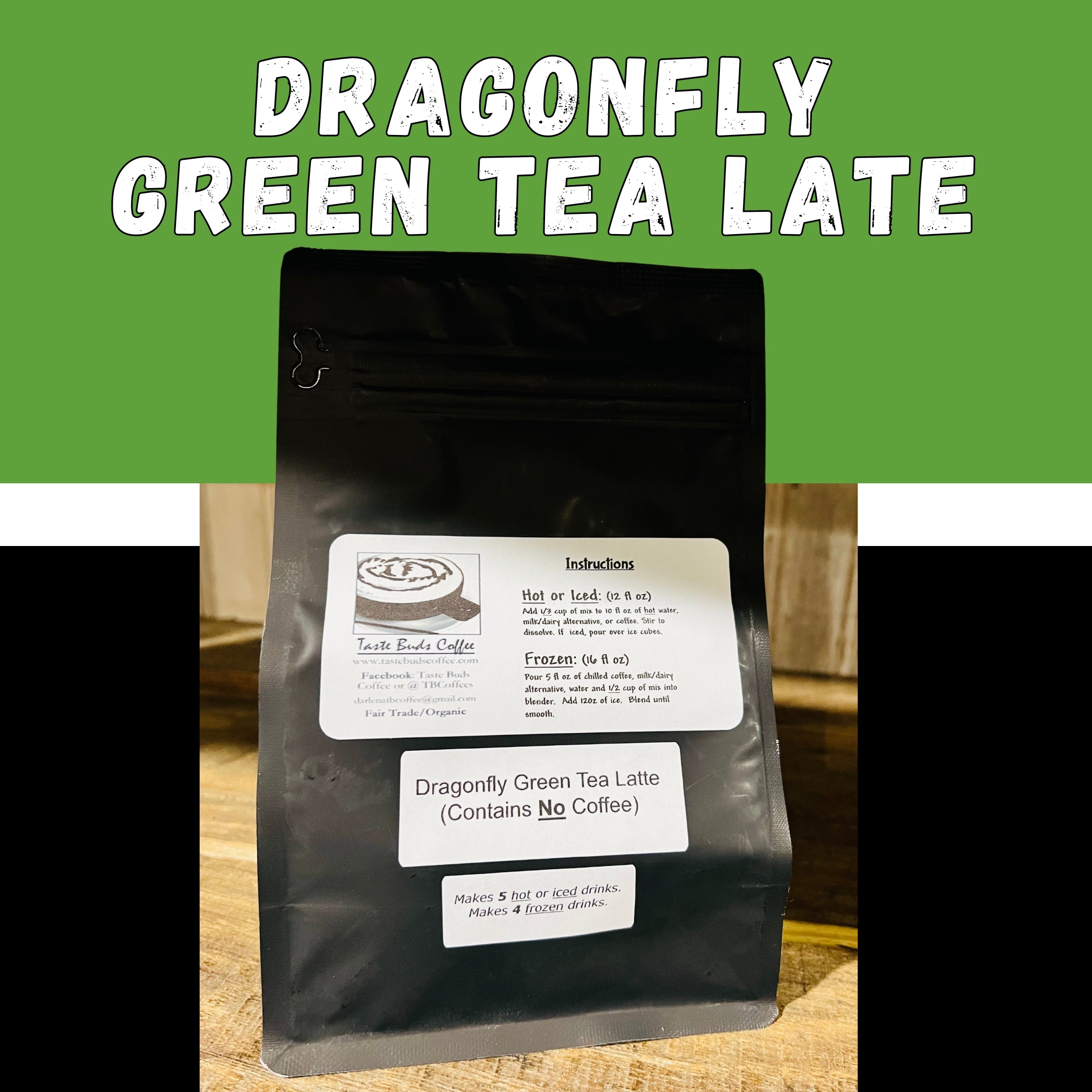 Dragonfly Green Tea Mix – Taste Buds Coffee