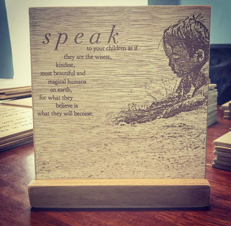 Speak to your Children as if....
