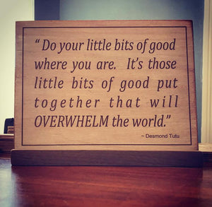 Do your little bits of good.....