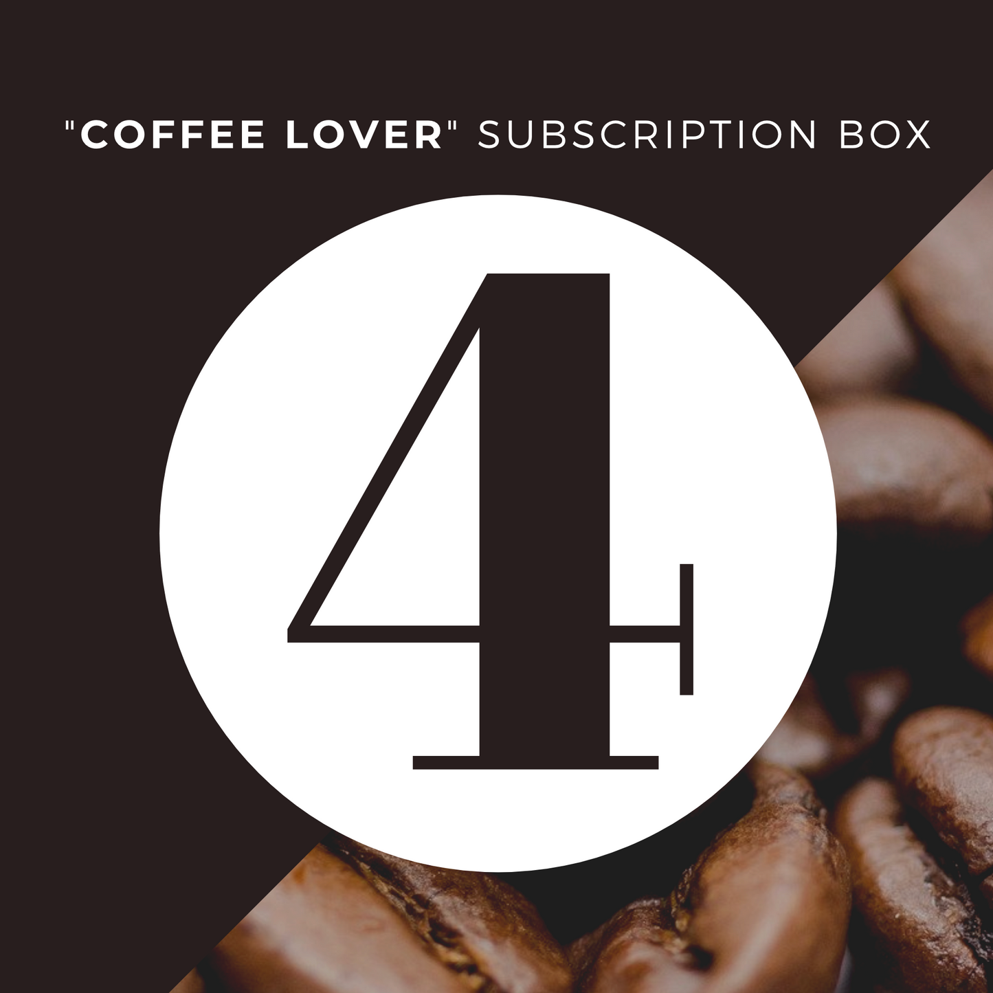 Coffee Lover Subscription - 4 Bags